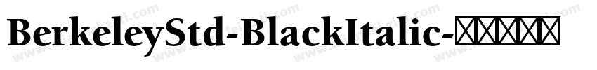 BerkeleyStd-BlackItalic字体转换