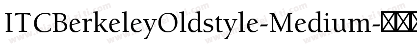 ITCBerkeleyOldstyle-Medium字体转换