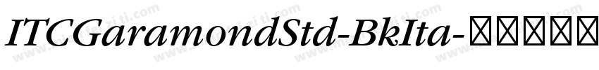 ITCGaramondStd-BkIta字体转换