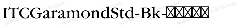 ITCGaramondStd-Bk字体转换
