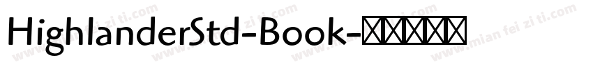 HighlanderStd-Book字体转换