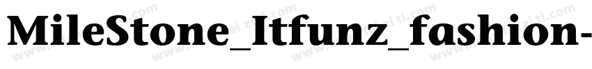 MileStone_Itfunz_fashion字体转换