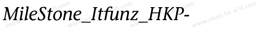 MileStone_Itfunz_HKP字体转换