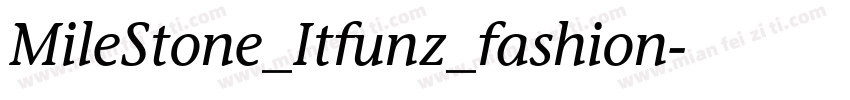 MileStone_Itfunz_fashion字体转换