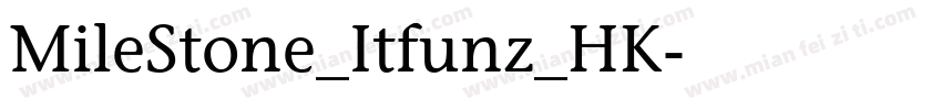 MileStone_Itfunz_HK字体转换