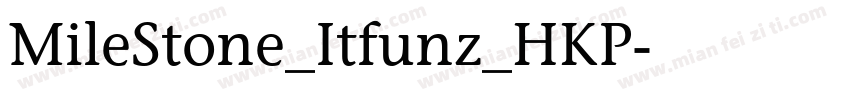 MileStone_Itfunz_HKP字体转换