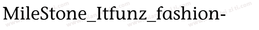 MileStone_Itfunz_fashion字体转换