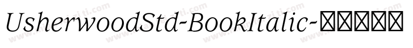 UsherwoodStd-BookItalic字体转换