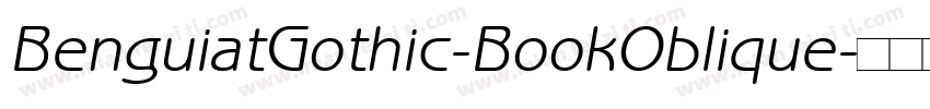 BenguiatGothic-BookOblique字体转换