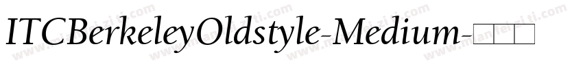 ITCBerkeleyOldstyle-Medium字体转换