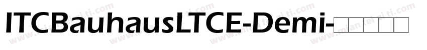 ITCBauhausLTCE-Demi字体转换