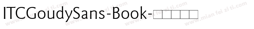 ITCGoudySans-Book字体转换