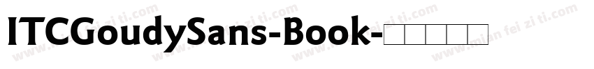 ITCGoudySans-Book字体转换