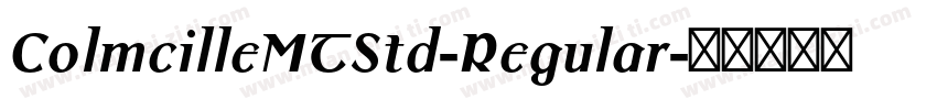 ColmcilleMTStd-Regular字体转换