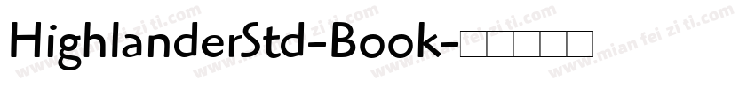 HighlanderStd-Book字体转换