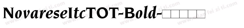 NovareseItcTOT-Bold字体转换