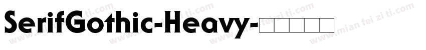 SerifGothic-Heavy字体转换