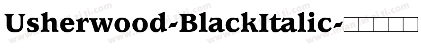 Usherwood-BlackItalic字体转换