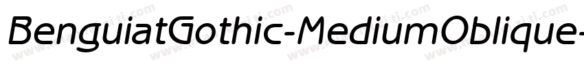 BenguiatGothic-MediumOblique字体转换