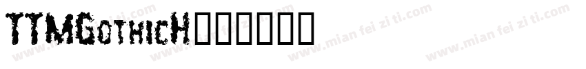 TTMGothicH字体转换