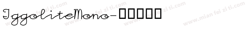 IggoliteMono字体转换