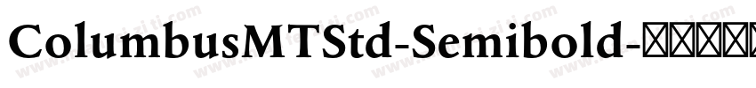 ColumbusMTStd-Semibold字体转换