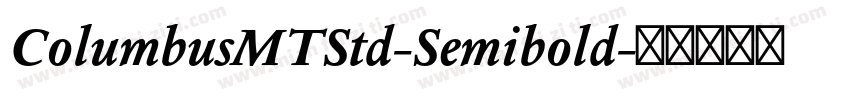 ColumbusMTStd-Semibold字体转换