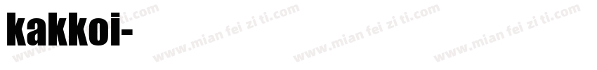 kakkoi字体转换