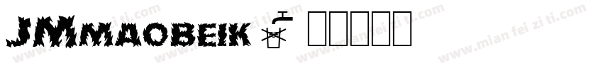 JMmaobeik字体转换