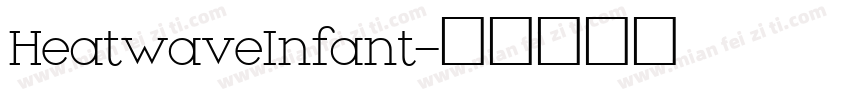 HeatwaveInfant字体转换