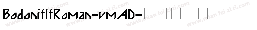 BodoniflfRoman-vmAD字体转换