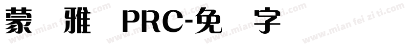 蒙纳雅兰PRC字体转换