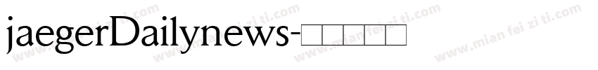 jaegerDailynews字体转换