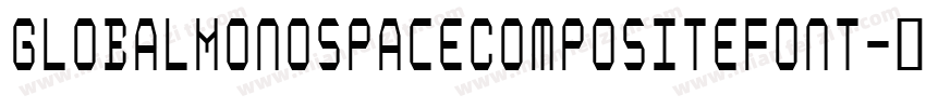 GlobalMonospaceCompositeFont字体转换