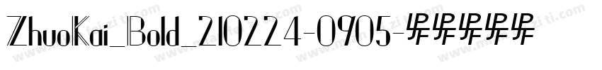 ZhuoKai_Bold_210224-0905字体转换