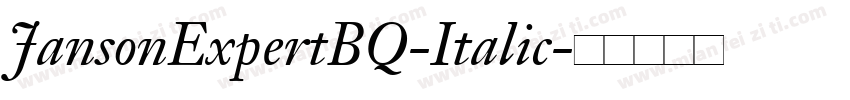 JansonExpertBQ-Italic字体转换