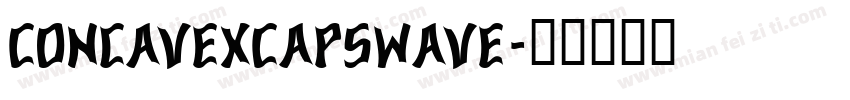ConcavexCapsWave字体转换