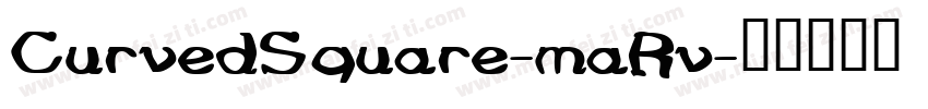 CurvedSquare-maRv字体转换