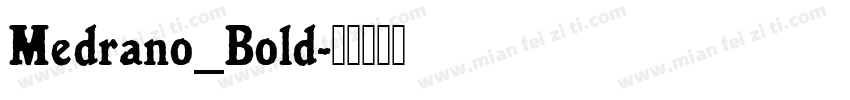 Medrano_Bold字体转换
