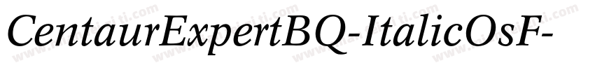 CentaurExpertBQ-ItalicOsF字体转换