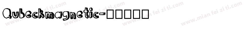 Qubeckmagnetic字体转换