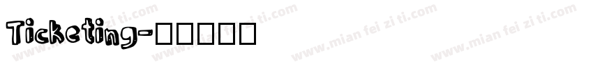 Ticketing字体转换