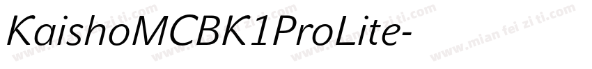 KaishoMCBK1ProLite字体转换
