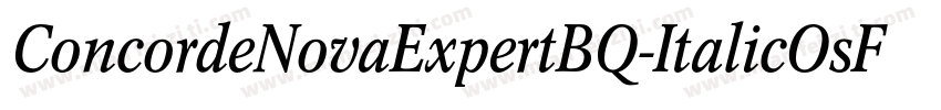 ConcordeNovaExpertBQ-ItalicOsF字体转换