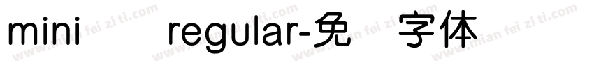 mini简圆regular字体转换