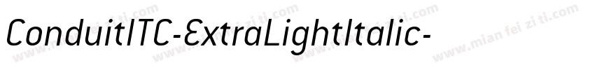 ConduitITC-ExtraLightItalic字体转换