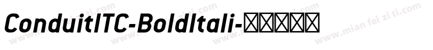 ConduitITC-BoldItali字体转换