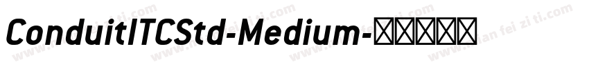 ConduitITCStd-Medium字体转换
