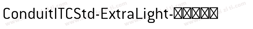 ConduitITCStd-ExtraLight字体转换