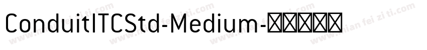 ConduitITCStd-Medium字体转换